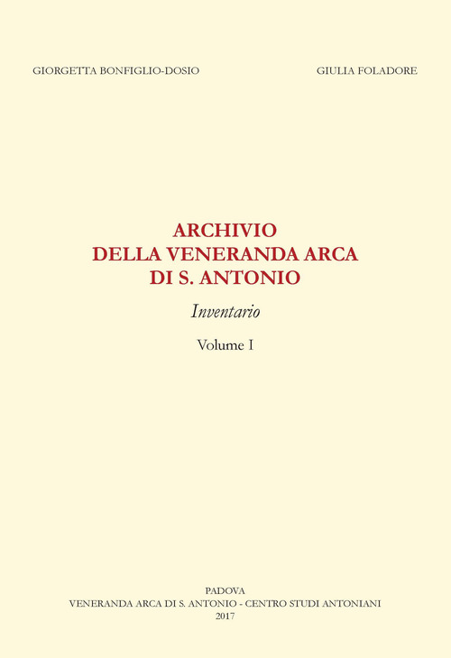 Archivio della «Veneranda arca di s. Antonio». Inventario