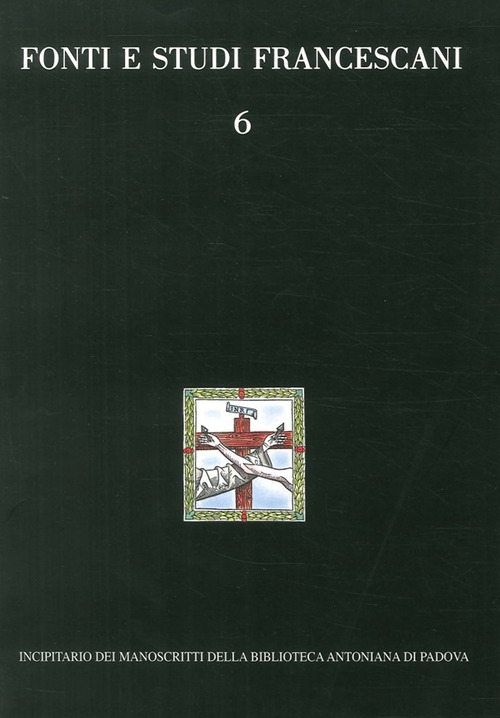 Incipitario dei manoscritti della Biblioteca Antoniana di Padova