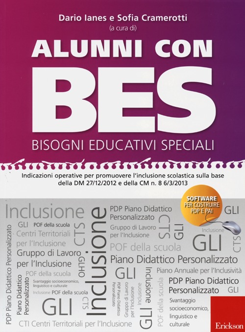 Alunni con BES-Bisogni Educativi Speciali. Indicazioni operative per promuovere l'inclusione scolastica sulla base della DM 27/12/2012 e della CM n. 8... Con CD-ROM