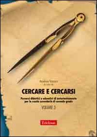 Cercare e cercarsi