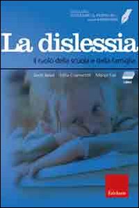 Facciamo il punto su... la dislessia. Il ruolo della scuola e della famiglia. Con DVD e CD-ROM