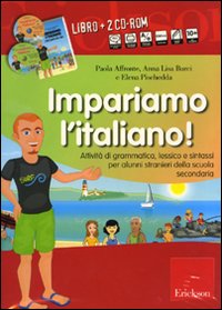 Impariamo l'italiano! Attivit&agrave; di grammatica, lessico e sintassi per alunni stranieri della scuola secondaria. Con CD Audio. Con 2 CD-ROM