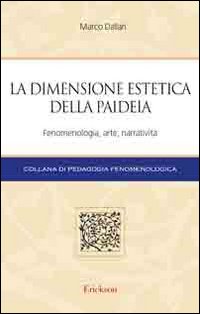 La dimensione estetica della paideia. Fenomenologia, arte, narratività