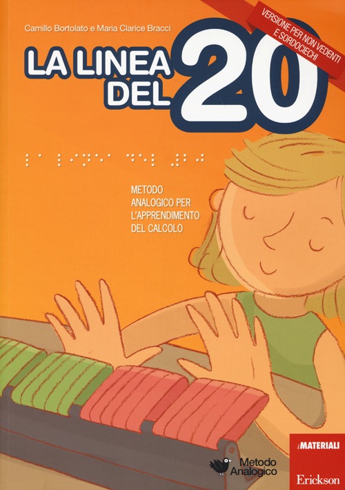 La linea del 20. Metodo analogico per l'apprendimento del calcolo. Con strumento. Con CD-ROM