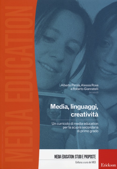Media, linguaggi, creatività. Un curriculo di media education per la scuola primaria di primo grado