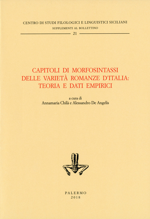 Capitoli di morfosintassi delle varietà romanze d'Italia: teoria e dati empirici