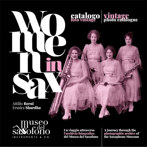 Women in Sax. Viaggio nell'archivio fotografico del Museo del Saxofono