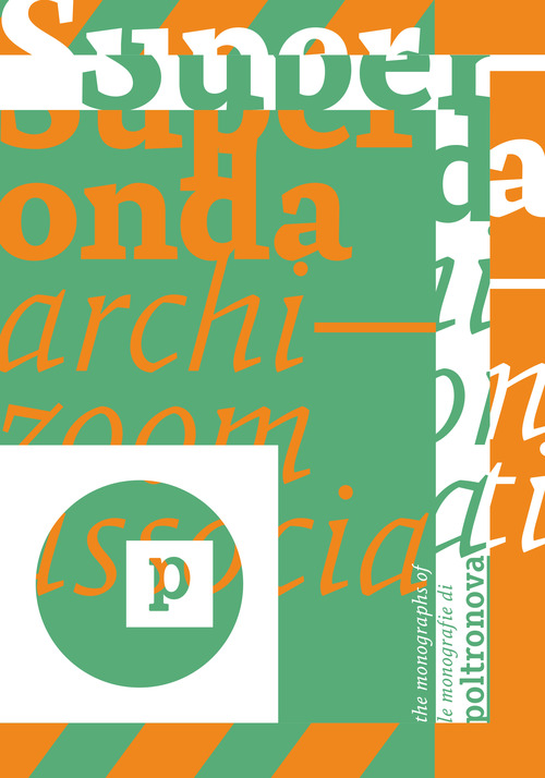Superonda. Archizoom Associati. Ediz. italiana e inglese
