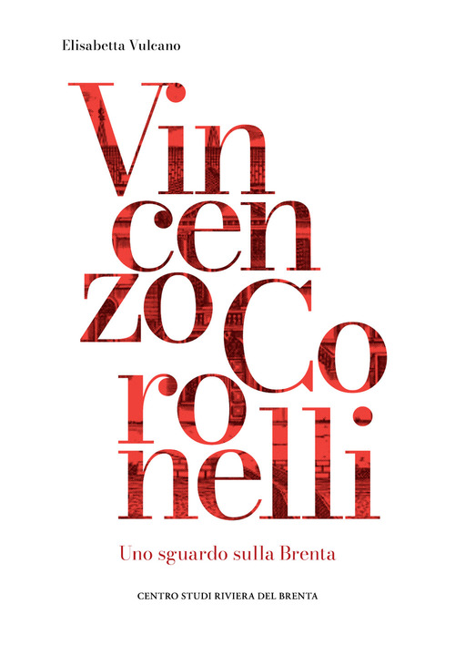 Vincenzo Coronelli. Uno sguardo sulla Brenta