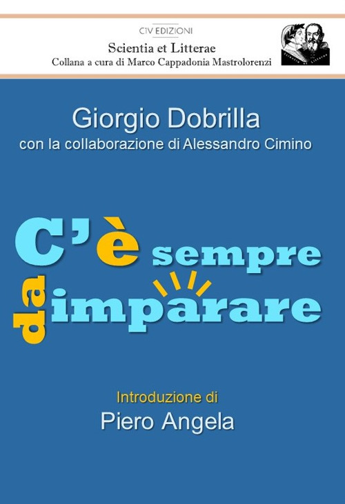 C'&egrave; sempre da imparare