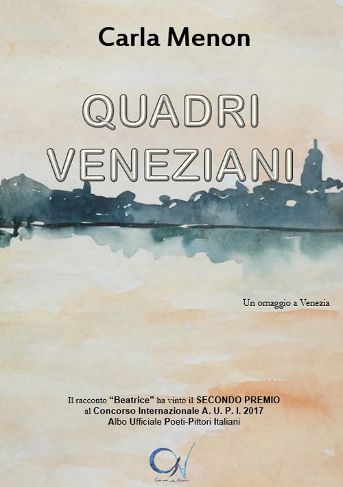 Quadri veneziani. Un omaggio a Venezia