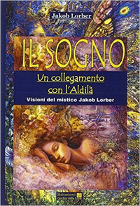 Il sogno. Un collegamento con l'aldil&agrave;