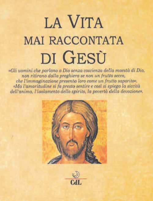 La vita mai raccontata di Ges&ugrave;