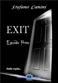 Sulla soglia. Exit