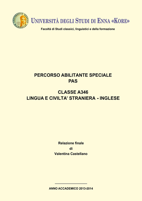 Tesi di laurea. Percorso abilitante speciale PAS. Classe A346. Lingua e civilt&agrave; straniera-inglese