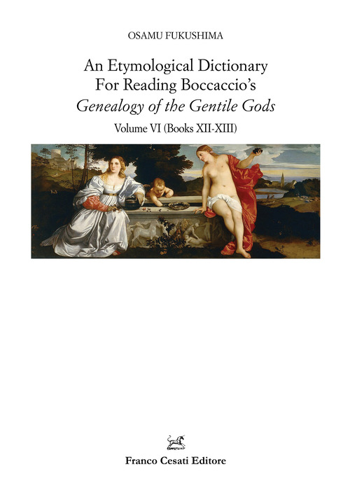An etymological dictionary for reading Boccaccio's «Genealogy of the gentile gods»