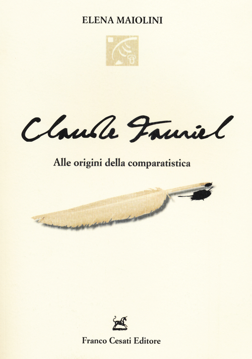 Claude Fauriel. Alle origini della comparatistica