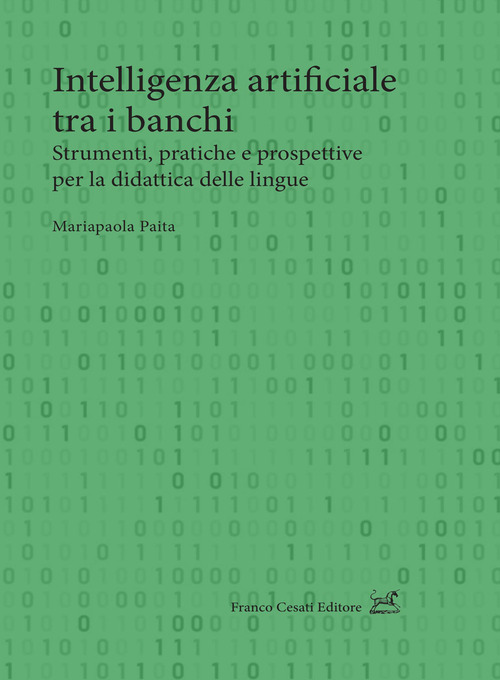 Intelligenza artificiale tra i banchi. Strumenti, pratiche e prospettive per la didattica delle lingue