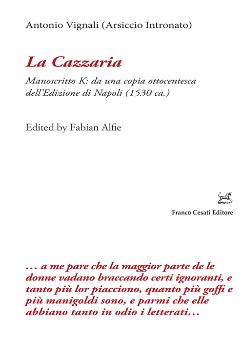 La cazzaria. Manoscritto K: da una copia ottocentesca dell'Edizione di Napoli (1530 ca.)