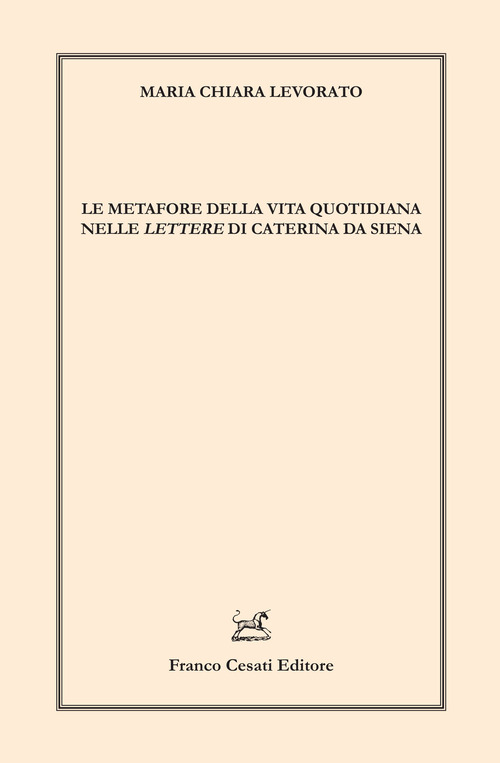 Le metafore della vita quotidiana nelle «Lettere» di Caterina da Siena