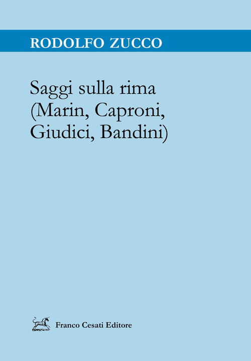 Saggi sulla rima (Marin, Caproni, Giudici, Bandini)
