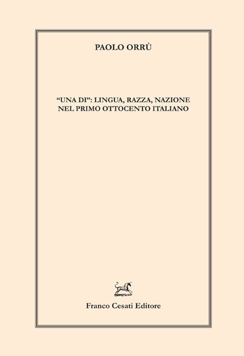 «Una di»: lingua, razza, nazione nel primo Ottocento italiano