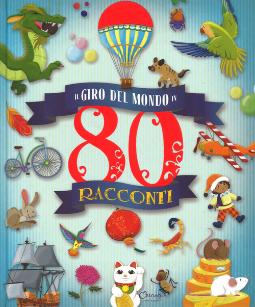 Il giro del mondo in 80 racconti