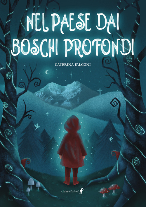 Nel paese dai boschi profondi