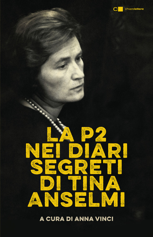La P2 nei diari segreti di Tina Anselmi