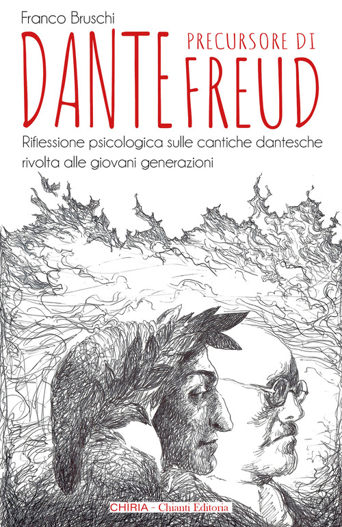 Dante precursore di Freud. Riflessione psicologica sulle cantiche dantesche rivolta alle giovani generazioni