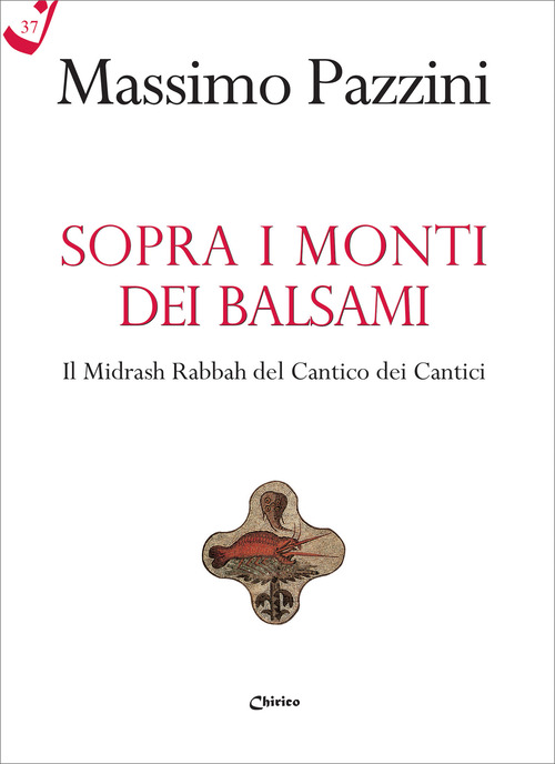 Sopra i monti dei balsami. Il Midrash Rabbah del Cantico dei Cantici