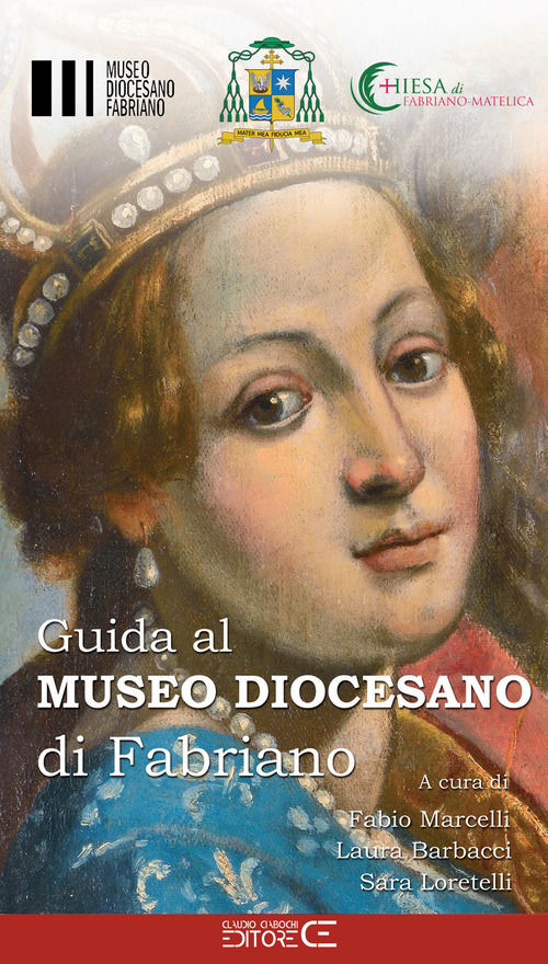 Guida al Museo Diocesano di Fabriano