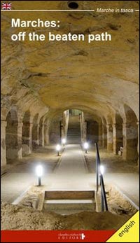 Marches. Off the beaten path