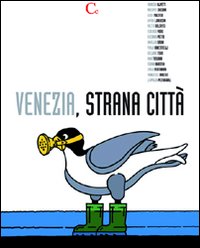 Venezia, strana citt&agrave;