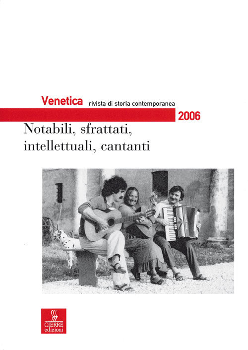 Venetica. Annuario di storia delle Venezie in et&agrave; contemporanea