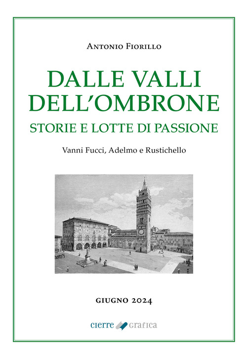 Dalle valli dell'Ombrone. Storie e lotte di passione