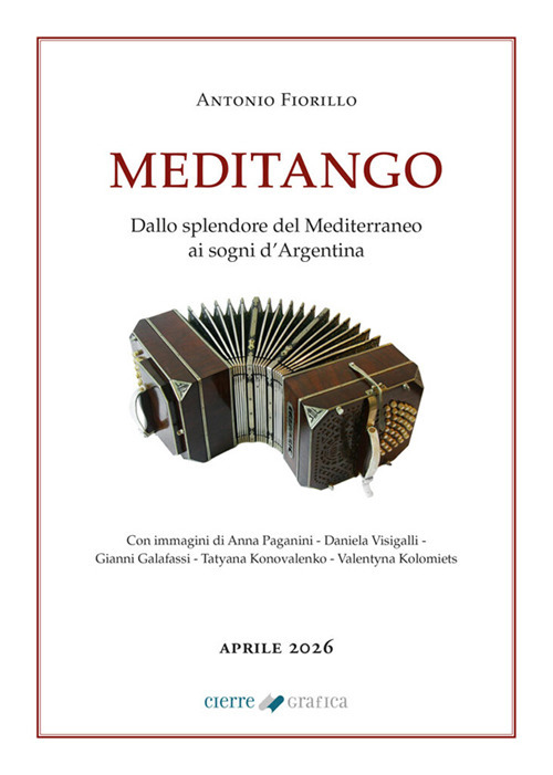 Meditango. Dallo splendore del Mediterraneo ai sogni d'Argentina