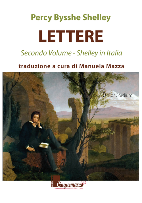 Lettere. Shelley in Italia