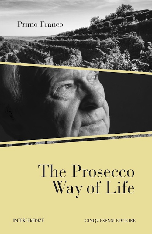 The Prosecco way of life