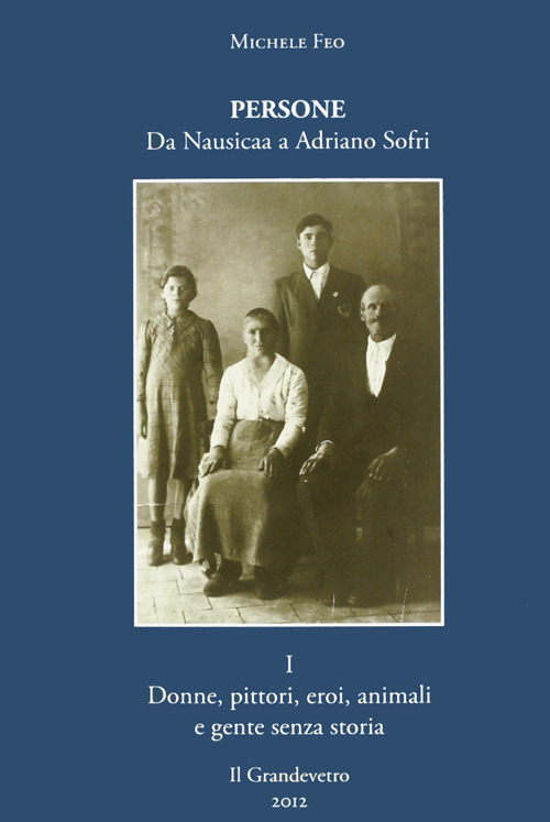 Persone. Da Nausicaa a Adriano Sofri