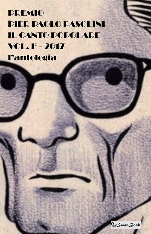 Premio Pier Paolo Pasolini 2017. L'antologia