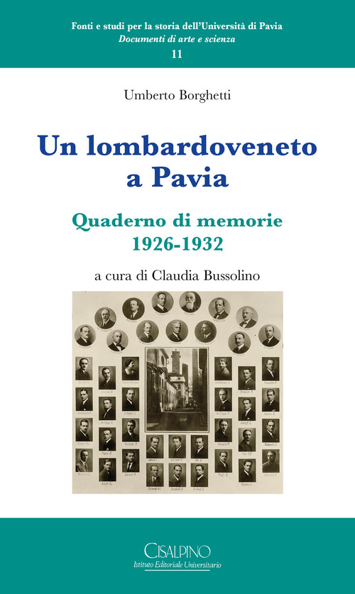 Un lombardoveneto a Pavia. Quaderno di memorie 1926-1932