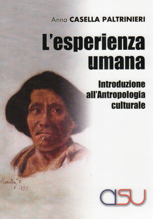 L'esperienza umana. Introduzione all'antropologia culturale