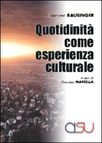 Quotidianit&agrave; come esperienza culturale