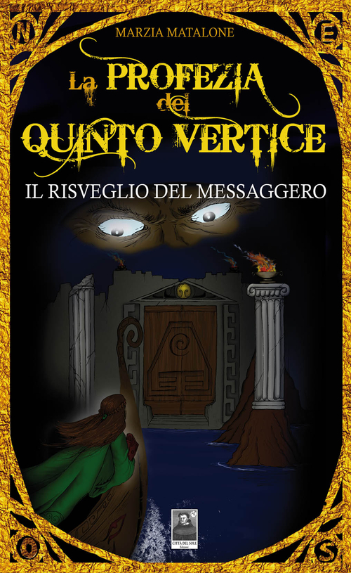 Il risveglio del Messaggero. La profezia del quinto vertice