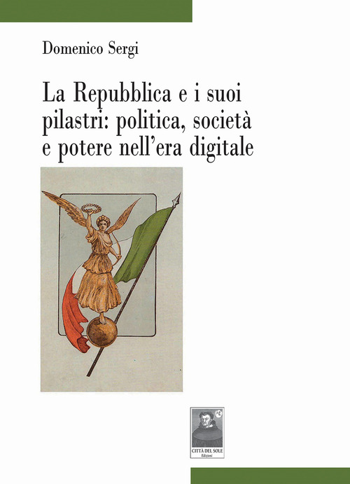 La Repubblica e i suoi pilastri: politica, società e potere nell'era digitale