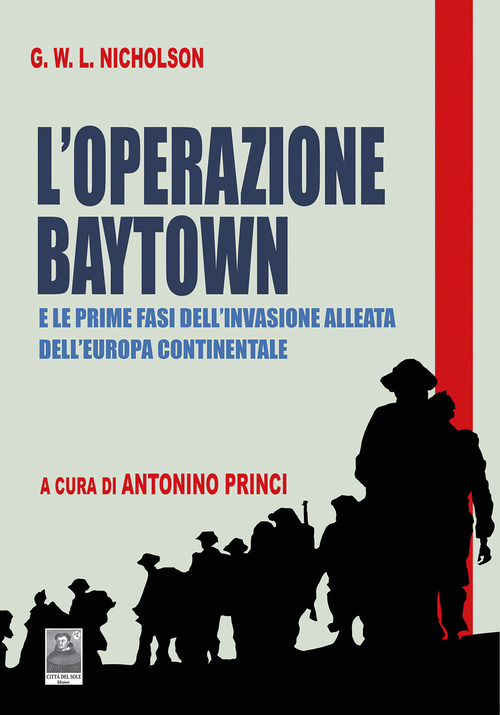 L'Operazione Baytown. E le prime fasi dell'invasione alleata dell'Europa Continentale