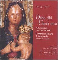 Dabo tibi ubera mea. Piet&agrave; popolare e universi simbolici. La Madonna del latte