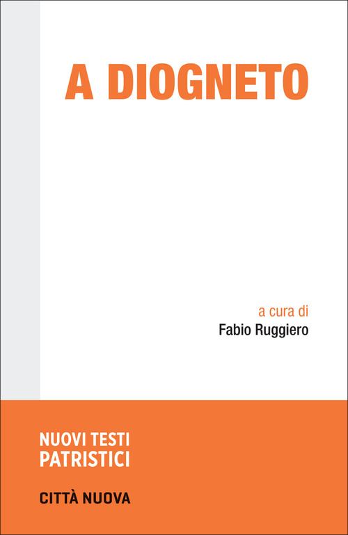 A Diogneto. Testo greco a fronte