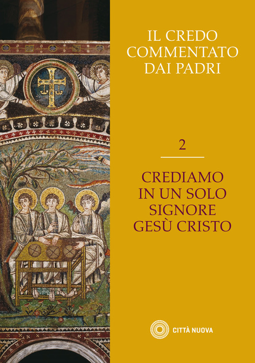 Il Credo commentato dai Padri